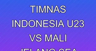 Analisis Uji Tanding Timnas Indonesia U-23 vs Mali Jelang SEA Games 2025