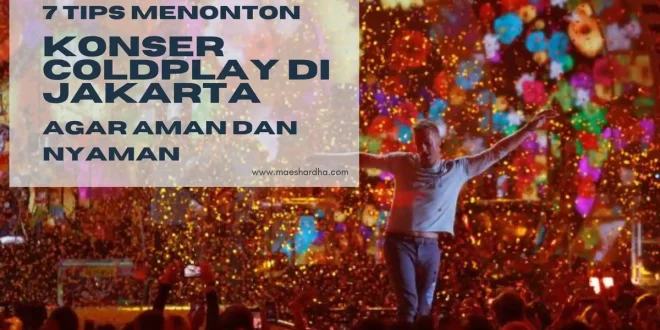 Cara Aman dan Nyaman Menonton Konser: Panduan Lengkap 2025