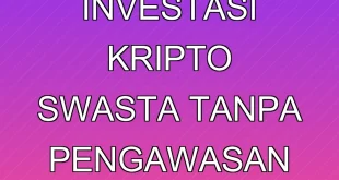 Dampak Investasi Kripto Swasta Tanpa Pengawasan BI 2025
