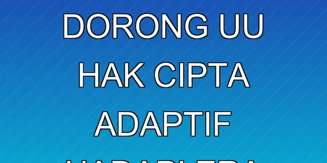 Ibas Yudhoyono Dorong UU Hak Cipta Adaptif Hadapi Era Digital