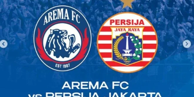 Jadwal Siaran Langsung Arema vs Persija Super League 2025 Terbaru