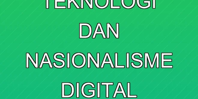 Kemandirian Teknologi dan Nasionalisme Digital Komdigi 2025