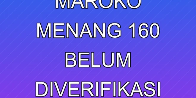 Klaim Striker Maroko Menang 16-0 Belum Diverifikasi Resmi