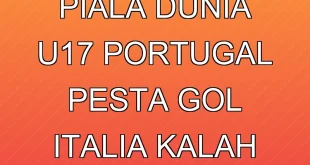 Klasemen Piala Dunia U-17: Portugal Pesta Gol, Italia Kalah dari Qatar