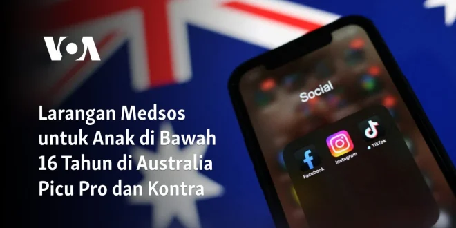 Pemerintah Australia Tinjau Pembatasan Medsos Remaja Bawah 16 Tahun