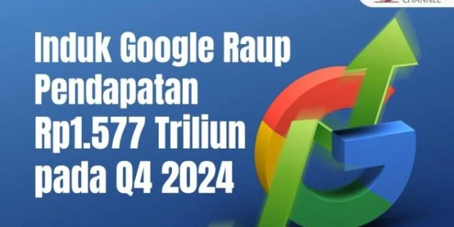Pendapatan Induk Google Rp 1,7 Kuadriliun 2025: Analisis Finansial Lengkap