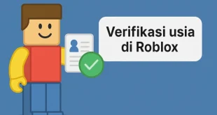 Roblox Verifikasi Usia 2025 Cegah Interaksi Dewasa Anak