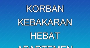 Update Terbaru 2 WNI Korban Kebakaran Hebat Apartemen Hong Kong