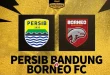 Cara Legal Nonton Live Streaming Persib vs Borneo FC Super League