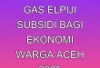 Dampak Krisis Gas Elpiji Subsidi bagi Ekonomi Warga Aceh 2025