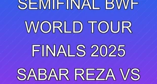 Jadwal Semifinal BWF World Tour Finals 2025 Sabar Reza vs Kim Seo
