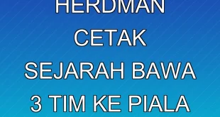 John Herdman Cetak Sejarah Bawa 3 Tim ke Piala Dunia 2026