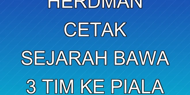 John Herdman Cetak Sejarah Bawa 3 Tim ke Piala Dunia 2026