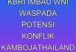 KBRI Imbau WNI Waspada Potensi Konflik Kamboja-Thailand