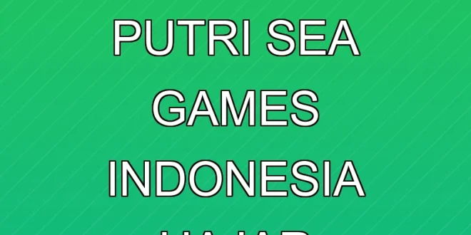 Klasemen Sepak Bola Putri SEA Games: Indonesia Hajar Singapura 2-0