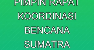 Prabowo Pimpin Rapat Koordinasi Bencana Sumatra Terbaru