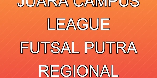 UIN Bandung Juara Campus League Futsal Putra Regional Jakarta