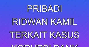 KPK Panggil Asisten Pribadi Ridwan Kamil Terkait Kasus Korupsi Bank BJB