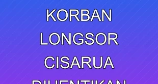 Operasi Pencarian Korban Longsor Cisarua Dihentikan Sementara