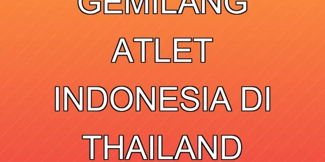 Prestasi Gemilang Atlet Indonesia di Thailand Masters 2026