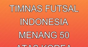 Shin Tae Yong Saksikan Timnas Futsal Indonesia Menang 5-0 atas Korea Selatan